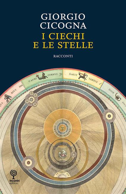 I ciechi e le stelle - Giorgio Cicogna - ebook