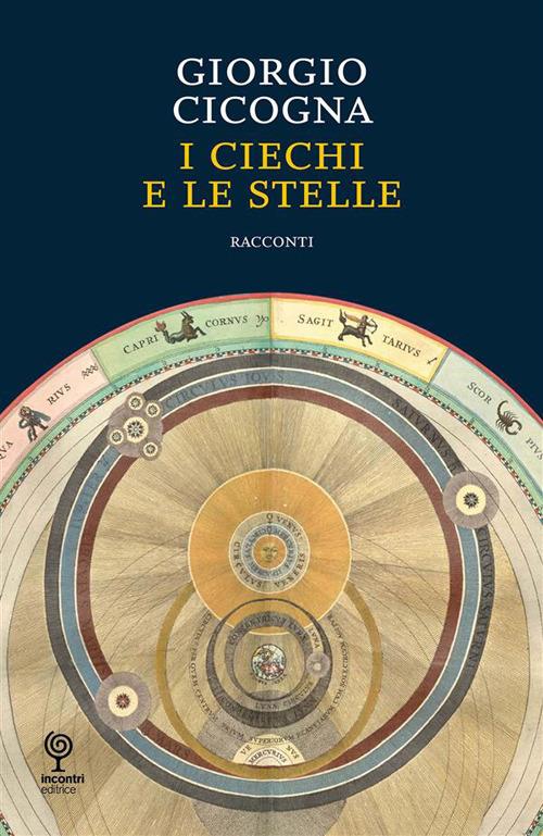 I ciechi e le stelle - Giorgio Cicogna - ebook