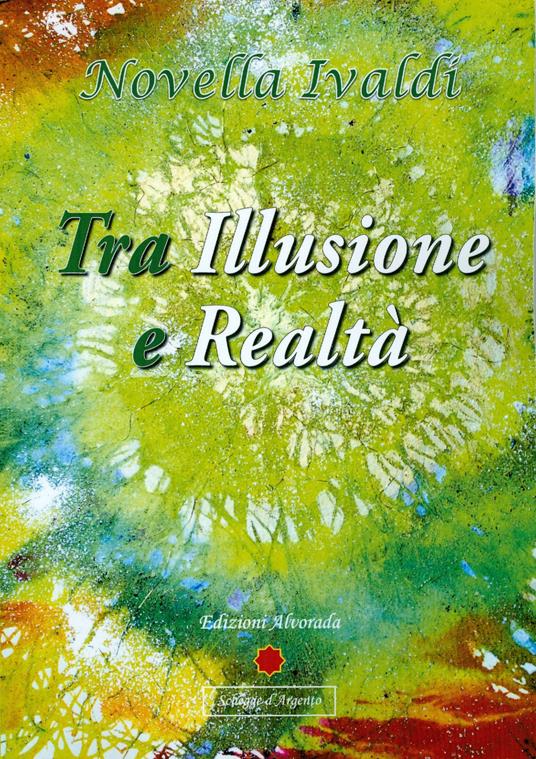Tra illusione e realtà - Novella Ivaldi - copertina