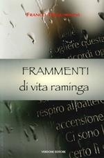 Frammenti di vita raminga