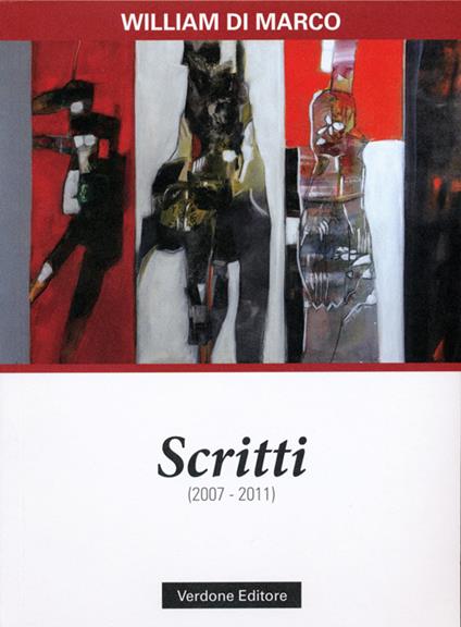 Scritti (2007-2011) - William Di Marco - copertina