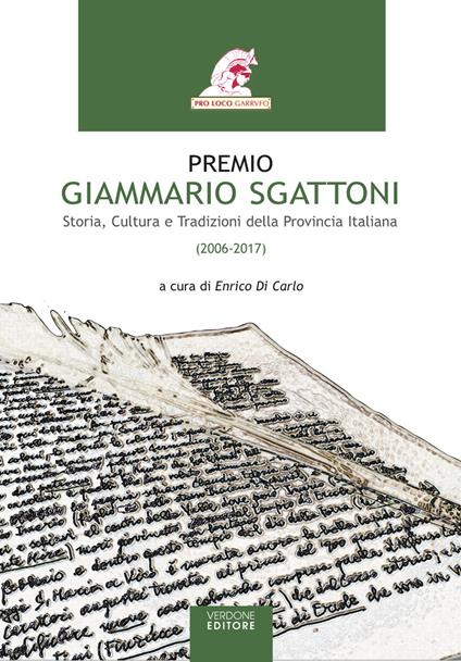 Premio Giammario Sgattoni. Storia, cultura e tradizioni della provincia italiana (2006-2017) - copertina