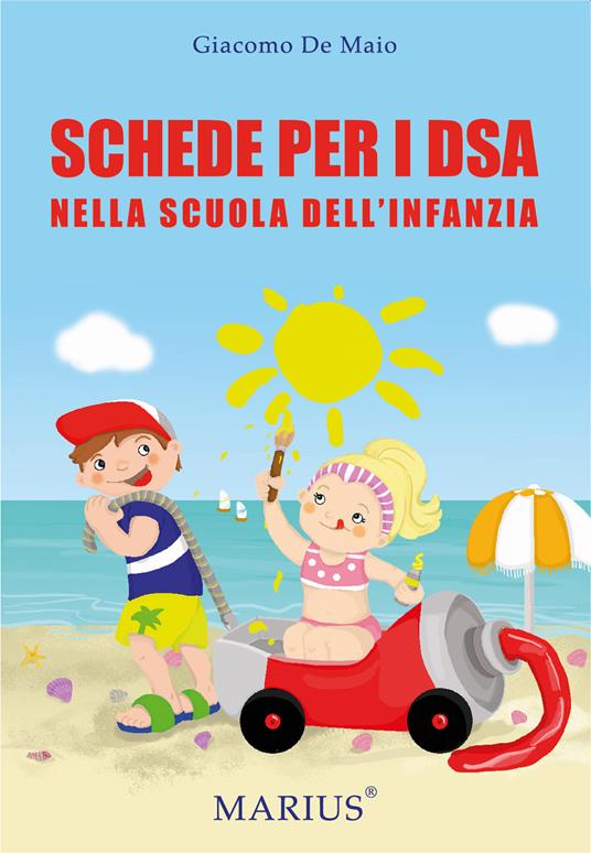 Schede per i DSA. Nella scuola dell'infanzia - Giacomo De Maio - copertina