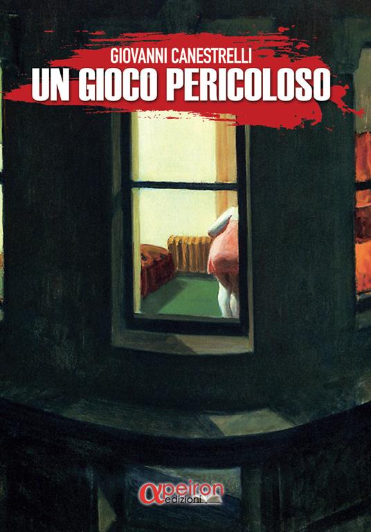 Un gioco pericoloso - Giovanni Canestrelli - copertina