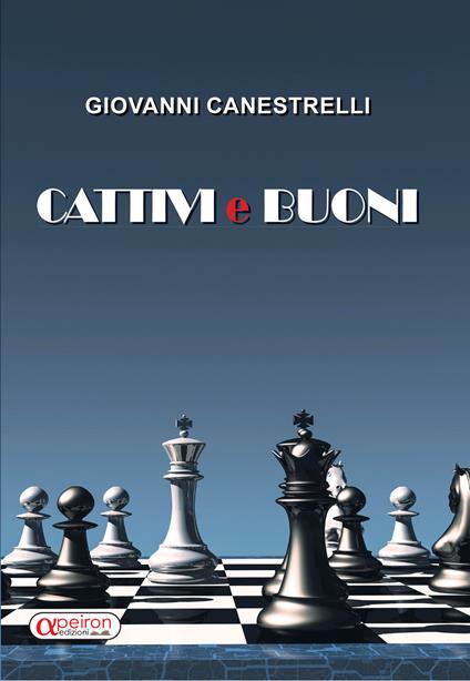 Cattivi e buoni - Giovanni Canestrelli - copertina