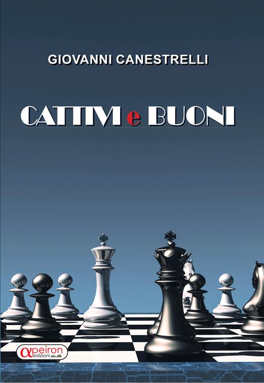Cattivi e buoni - Giovanni Canestrelli - copertina