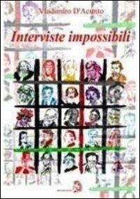 Interviste impossibili - Vladimiro D'Acunto - copertina