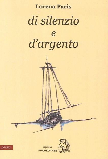 Di silenzio e d'argento - Lorena Paris - copertina