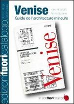 Venice. Guide de l'architecture mineure