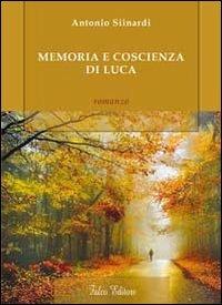 Memoria e coscienza di Luca - Antonio Siinardi - copertina