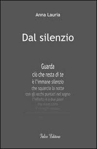 Dal silenzio - Anna Lauria - copertina