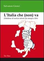 L' Italia che (non) va. Zibaldone di notizie attinte da stampa e libri