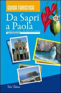 Da Sapri a Paola. Luoghi da visitare, bellezze da scoprire - copertina