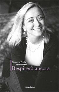 Respirerò ancora - Giovanna Corder,Claudio Basso - copertina