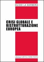 Crisi globale e ristrutturazione europea
