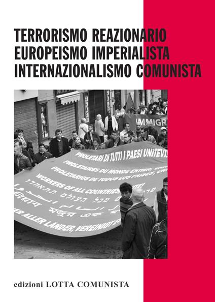 Terrorismo reazionario, europeismo imperialista, internazionalismo comunista - copertina