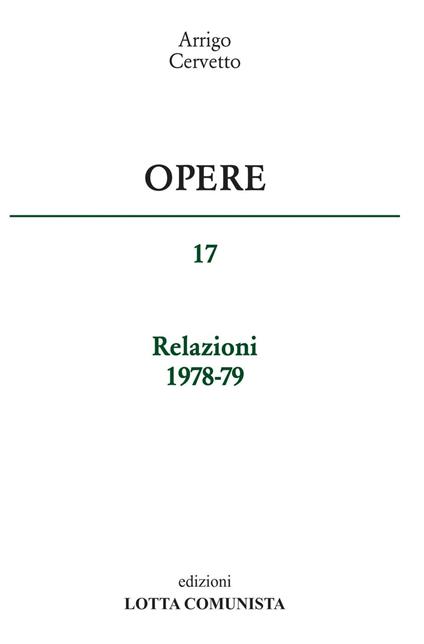 Opere. Vol. 17: Relazioni 1978-79 - Arrigo Cervetto - copertina