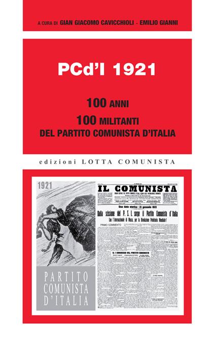 PCd'I 1921. 100 anni. 100 militanti del Partito comunista d'Italia - copertina