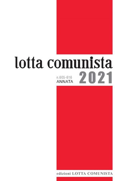 Lotta Comunista. Annata 2021 - copertina