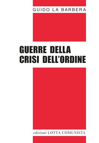 Guerre della crisi dell'ordine - Guido La Barbera - copertina