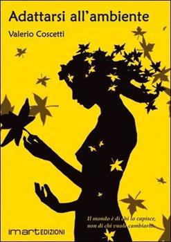Libro Adattarsi all'ambiente Valerio Coscetti