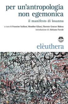 Per un'antropologia non egemonica. Il manifesto di Losanna