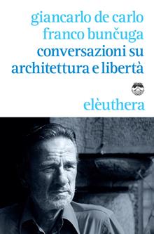 Conversazioni su architettura e libertà