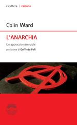 L' anarchia. Un approccio essenziale