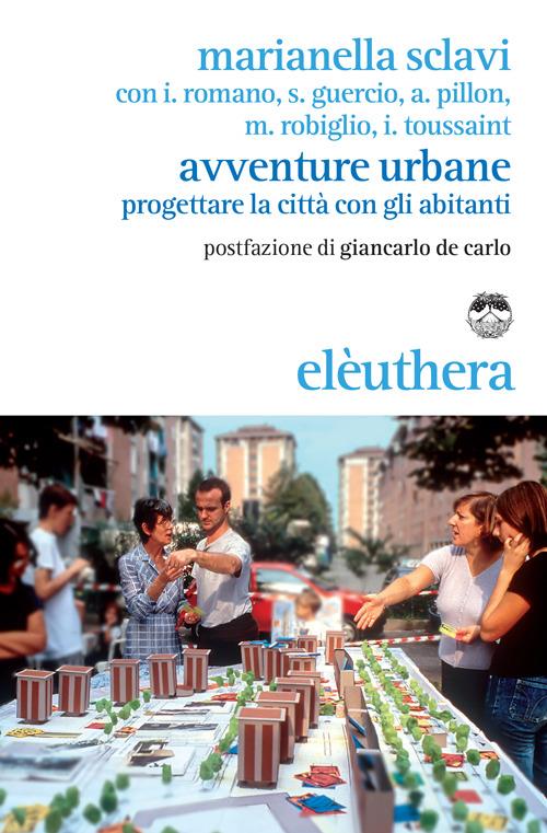 Avventure urbane. Progettare la città con gli abitanti - Marianella Sclavi - copertina