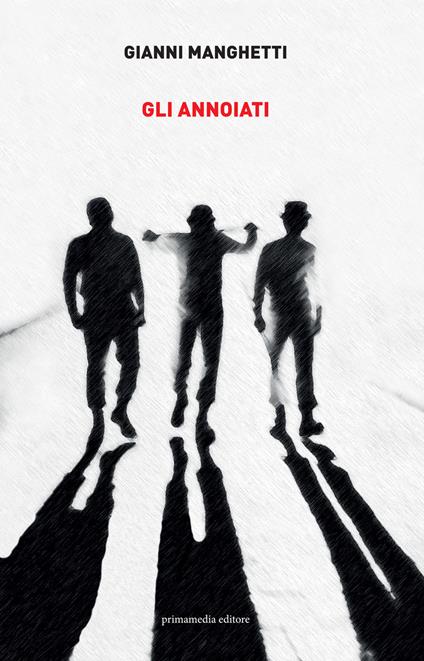 Gli annoiati - Gianni Manghetti - copertina
