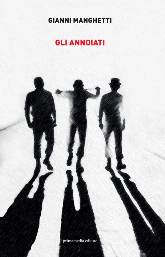 Gli annoiati - Gianni Manghetti - copertina