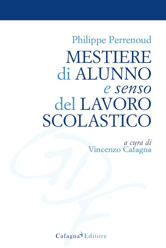 Mestiere di alunno e senso del lavoro scolastico - Philippe Perrenoud - copertina