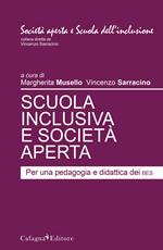 Scuola inclusiva e società aperta. Per una pedagogia e didattica dei Bes