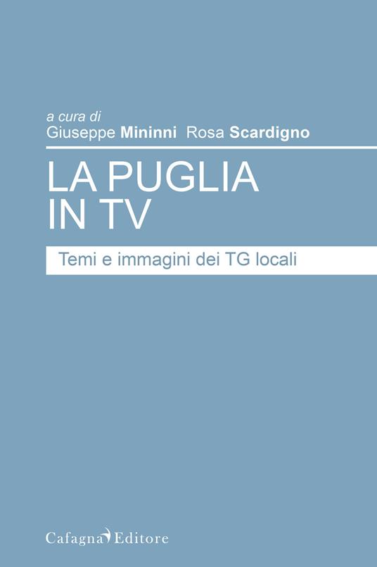 La Puglia in tv. Temi e immagini dei TG locali - copertina