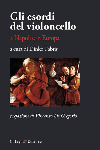 Gli esordi del violoncello a Napoli e in Europa - copertina