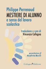 Mestiere di alunno e senso del lavoro scolastico
