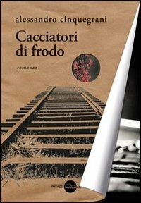 Cacciatori di frodo - Alessandro Cinquegrani - copertina