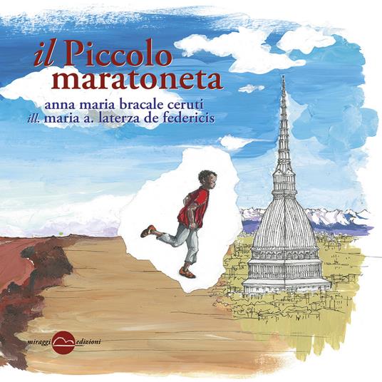Il piccolo maratoneta - Anna M. Bracale Ceruti - copertina