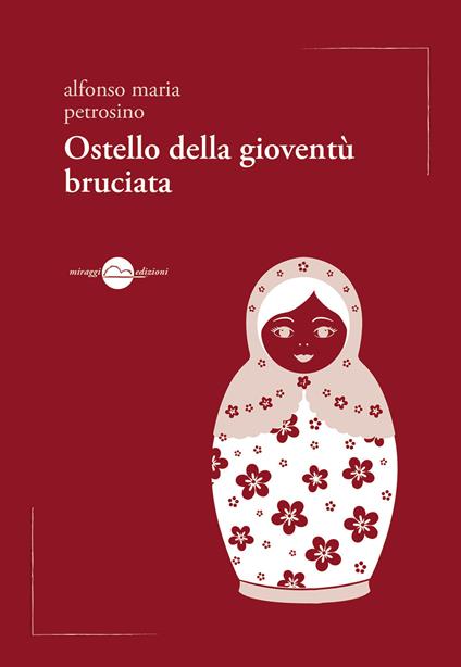 Ostello della gioventù bruciata - Alfonso Maria Petrosino - copertina