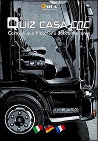 Quiz casa CQC. Carta di qualificazione del conducente. Con DVD - copertina