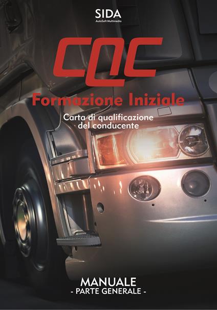 Manuale CQC. Formazione iniziale. Parte generale. Carta di qualificazione del conducente - copertina