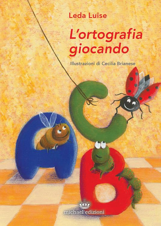 L'ortografia giocando - Leda Luise - copertina