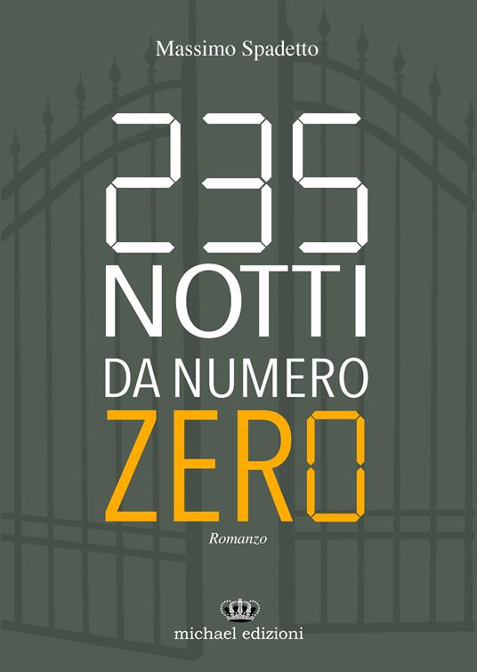 235 notti da numero zero. Ediz. integrale - Massimo Spadetto - copertina