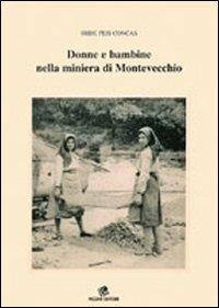 Donne e bambine nella miniera di Montevecchio - Iride Peis Concas - copertina
