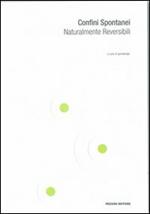 Confini spontanei. Naturalmente reversibili
