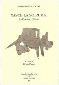 Nasce la SO.RI.MA. fra cronaca e storia - Boris Giannaccini - copertina