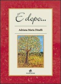 E dopo... - M. Adriana Dinelli - copertina
