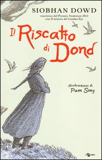 Il riscatto di Dond - Siobhan Dowd - copertina