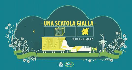 Una scatola gialla. Ediz. CAA - Pieter Gaudesaboos - copertina
