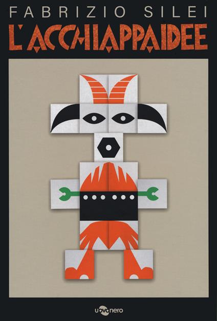 L' acchiappaidee. Con gadget - Fabrizio Silei - copertina
